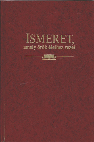 Ismeret, amely rk lethez vezet