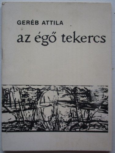 Gerb Attila - Az g tekercs Drma Jeremis prftrl