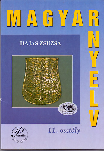 Hajas Zsuzsa - Magyar nyelv 11. osztly
