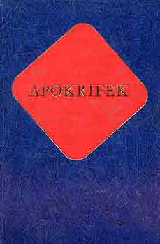 Vanyó László (szerk.) - Apokrifek (ókeresztény írók)