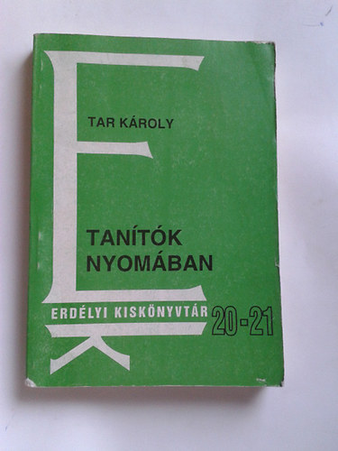 Tar K�roly - Tan�t�k nyom�ban