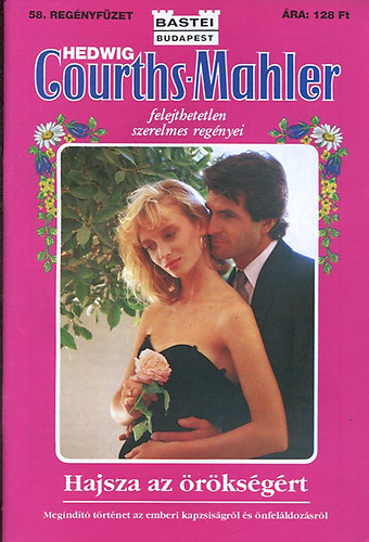 Hedwig Courths-Mahler - Hajsza az örökségért