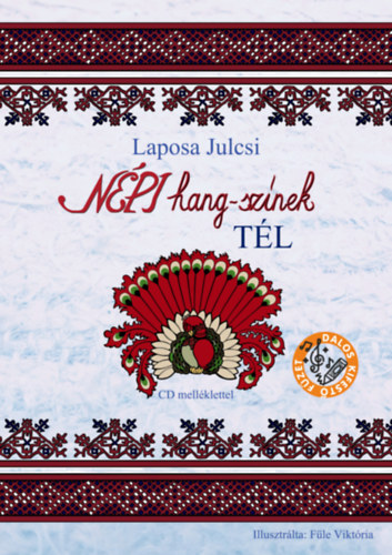 Laposa Julcsi - Népi hang-színek - Tél