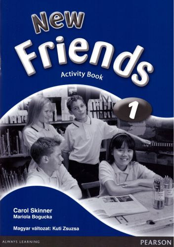 Carol Skinner, Mariola Bogucka - New Friends 1 - Activity Book