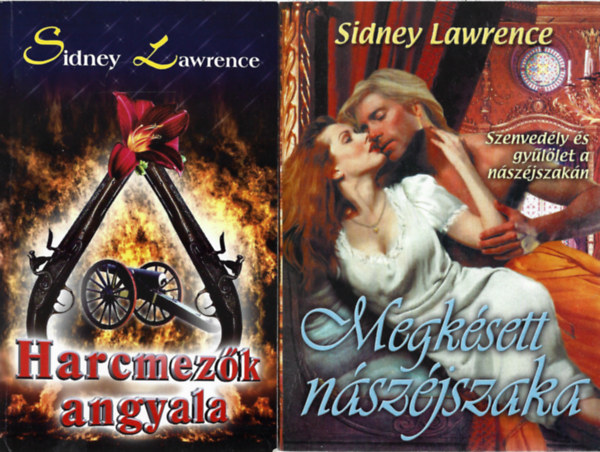 Sydney Lawrence - 2 db knyv, Harcmezk angyala, Megksett nszjszaka