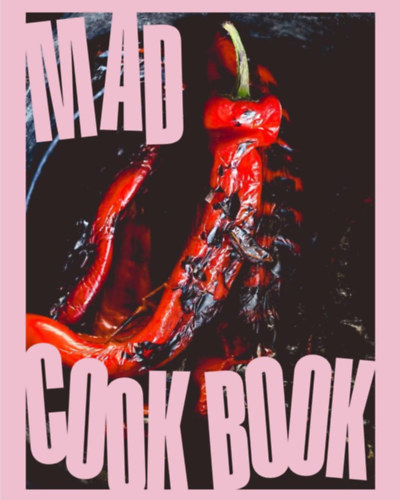 Takcs Gyrgy (szerk.), Piszkor Norbert, Turai Barnabs - Mad Cook Book
