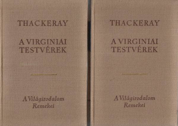 William Makepeace Thackeray - A virginiai testvérek I-II.