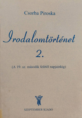Csorba Piroska - Irodalomtörténet 2.