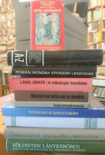10 db Mitol�gia + Mitol�giai kislexikon + Mond�k k�nyve + F�ldisten l�nyk�r�ben (Finnugor mitol�giai �s t�rt�neti �nekek) + Mond�k, eposzok, legend�k + A mitol�gia kezdetei + Eur�pai m�toszok �s mond�k