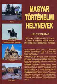 Csiffry Tams (szerk.) - Magyar trtnelmi helynevek - Helynvsztr