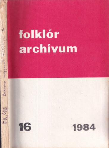 Hopp�l Mih�ly (szerkeszt�) - Folkl�r arch�vum 16. (A bukovinai magyarok hitvil�ga II.)