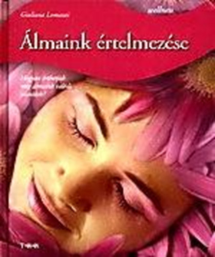 Lomazzi Giuliana - lmaink rtelmezse - Hogyan rthetjk meg lmaink valdi jelentst?