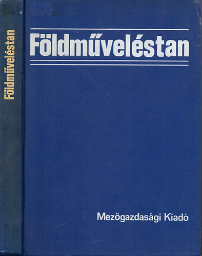 Dr. Lrincz Jzsef, Dr. Sipos Gbor, Dr. Sipos Sndor - Fldmvelstan    - Szntfldi gyomnvnyek - Trgyzs - Vetsforg s vetsvlts - Fldmvelsi rendszerek    - Fekete-fehr brkkal illusztrlva.