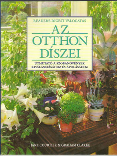 J. Courtier; G. Clarke - Az otthon dszei