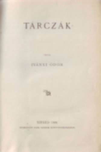 Iványi Ödön - Tárczák.