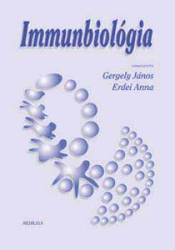 Erdei Anna, Gergely J�nos - Immunbiol�gia