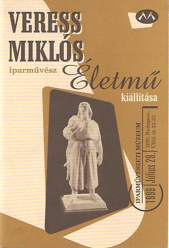 Veress Mikl�s iparm�v�sz �letm� ki�ll�t�sa 1999