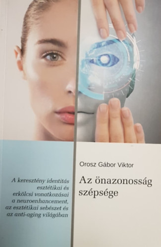 Orosz Gbor Viktor (szerk.) - Az nazonossg szpsge