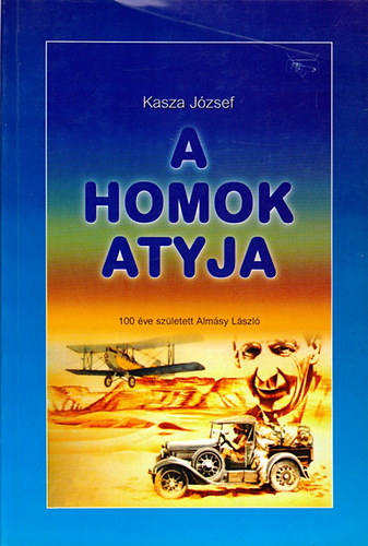 Kasza J�zsef - A homok atyja