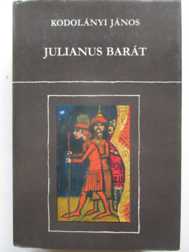 Kodolányi János - Julianus barát