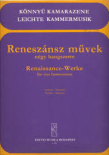Renesznsz mvek ngy hangszerre. Partitra - Szlamok. In: Knny kamarazene.
