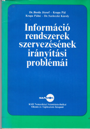 Borda Jzsef dr. - Informci rendszerek szervezsnek irnytsi problmi