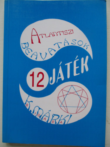 K. Mrki Bigara - Atlantiszi beavatsok