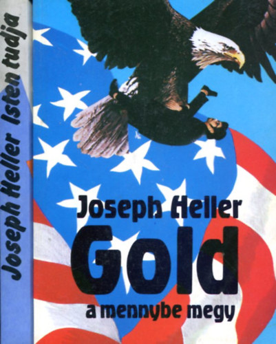 Joseph Heller - 2 db Joseph Heller kötet: Isten tudja - Gold a mennybe megy