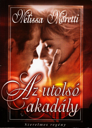 Melissa Moretti - Az utolsó akadály