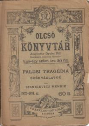 Sienkievicz Henrik - Falusi trag�dia sz�nv�zlatok