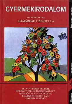 Kom�romi Gabriella (szerk.) - Gyermekirodalom