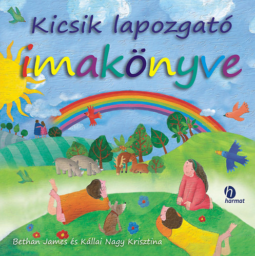 Bethan James, Kllai Nagy Krisztina - Kicsik lapozgat imaknyve
