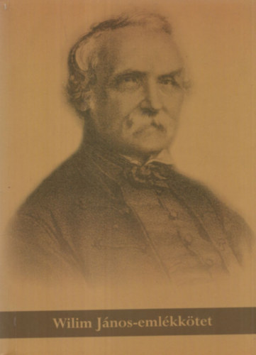 Kov�cs P�l - Wilim J�nos-eml�kk�tet (M�h�szeti szakk�nyv)