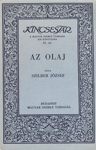 Szilber Jzsef - Az olaj (Kincsestr)