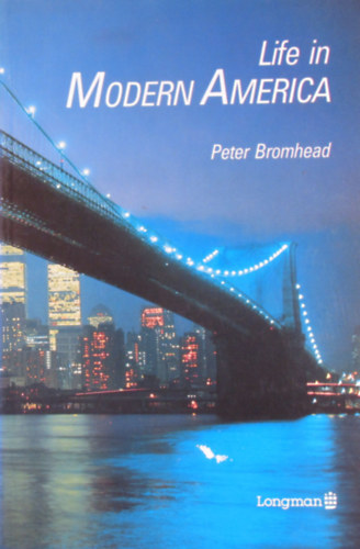 Peter Bromhead - Life in Modern America