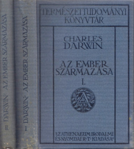 Charles Darwin - Az ember sz�rmaz�sa �s az ivari kiv�l�s I-II.