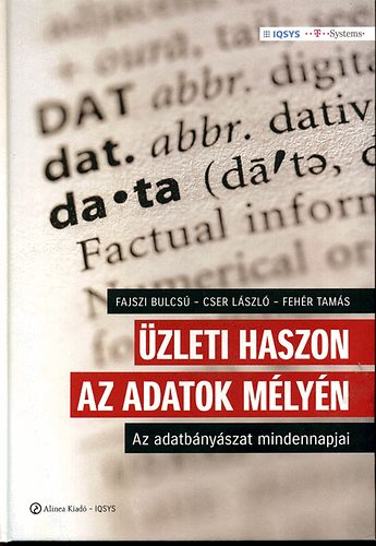 Fajszi Bulcs; Cser Lszl; Fehr Tams - zleti haszon az adatok mlyn
