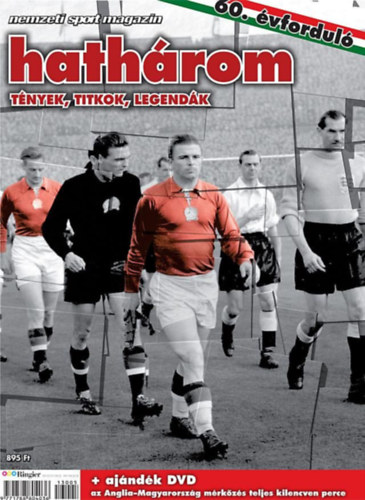 Hath�rom - T�nyek, titkok, legend�k (Nemzeti Sport Magazin)