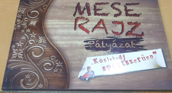 Nemzeti Kzlekedsi Hatsg - Mese rajz plyzat: "Kzlekedj sportszeren"