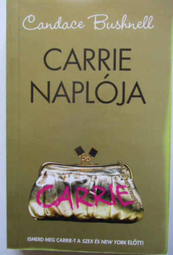 Candace Bushnell - Carrie naplja