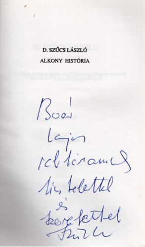 D. Szcs Lszl - Alkony histria- dediklt
