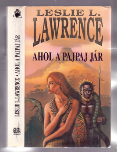 Leslie L. Lawrence - Ahol a pajpaj jár