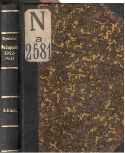 Dr. Illyefalvi I. Lajos - Budapest székesfőváros napjainkban és a Világháború előtt 1912-1931