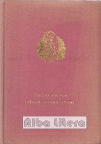 Wilhelm Busch - Páduai Szent Antal
