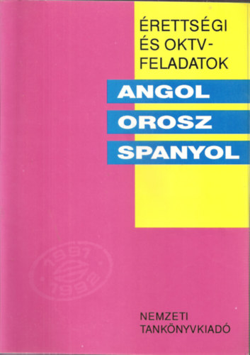 Halpi Magdolna-Pal Lszl-Zoltn Mrta - rettsgi s OKTV-feladatok - Angol-Orosz-Spanyol 1991/92