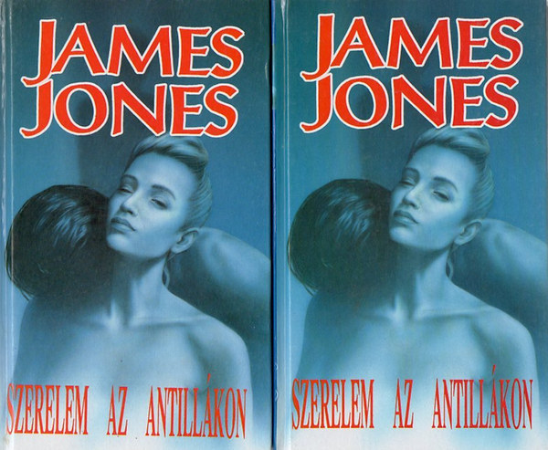 Janes Jones - Szerelem az Antillákon 1.-2.- James Jones