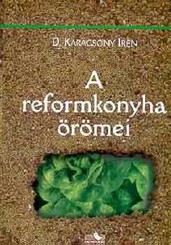 D. Karcsony Irn - A reformkonyha rmei