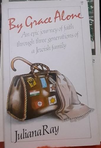 Juliana Ray - An epic journey of faith through three generations of a Jewish family