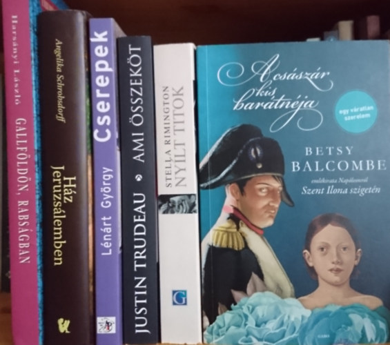 Angelika Schrobsdorff, Lnrt Gyrgy, Justin Trudeau, Stella Rimington, Betsy Balcombe, Harsnyi Lszl - 6 db emlkirat - visszaemlkezs: Hz Jeruzslemben, Cserepek, Ami sszekt, Nylt titok, A csszr kis bartnja, Gallfldn rabsgban