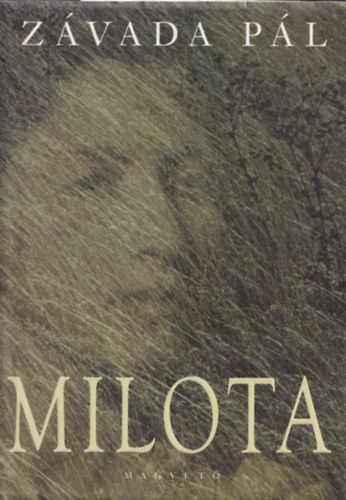 Závada Pál - Milota